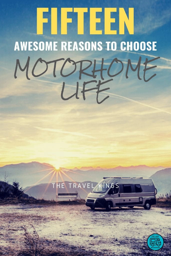 Fifteen Awesome Reasons to Choose Motorhome Life
