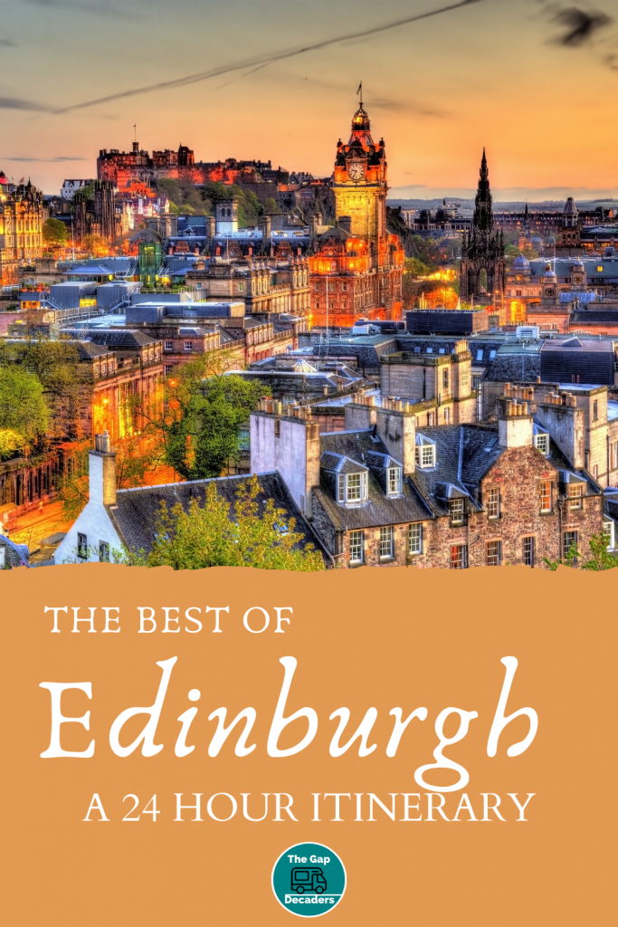 How to Visit Historic Edinburgh in One Day | The Gap Decaders