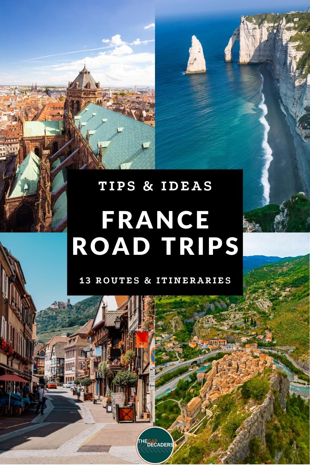 France Road Trip - 13 Amazing Itineraries | The Gap Decaders