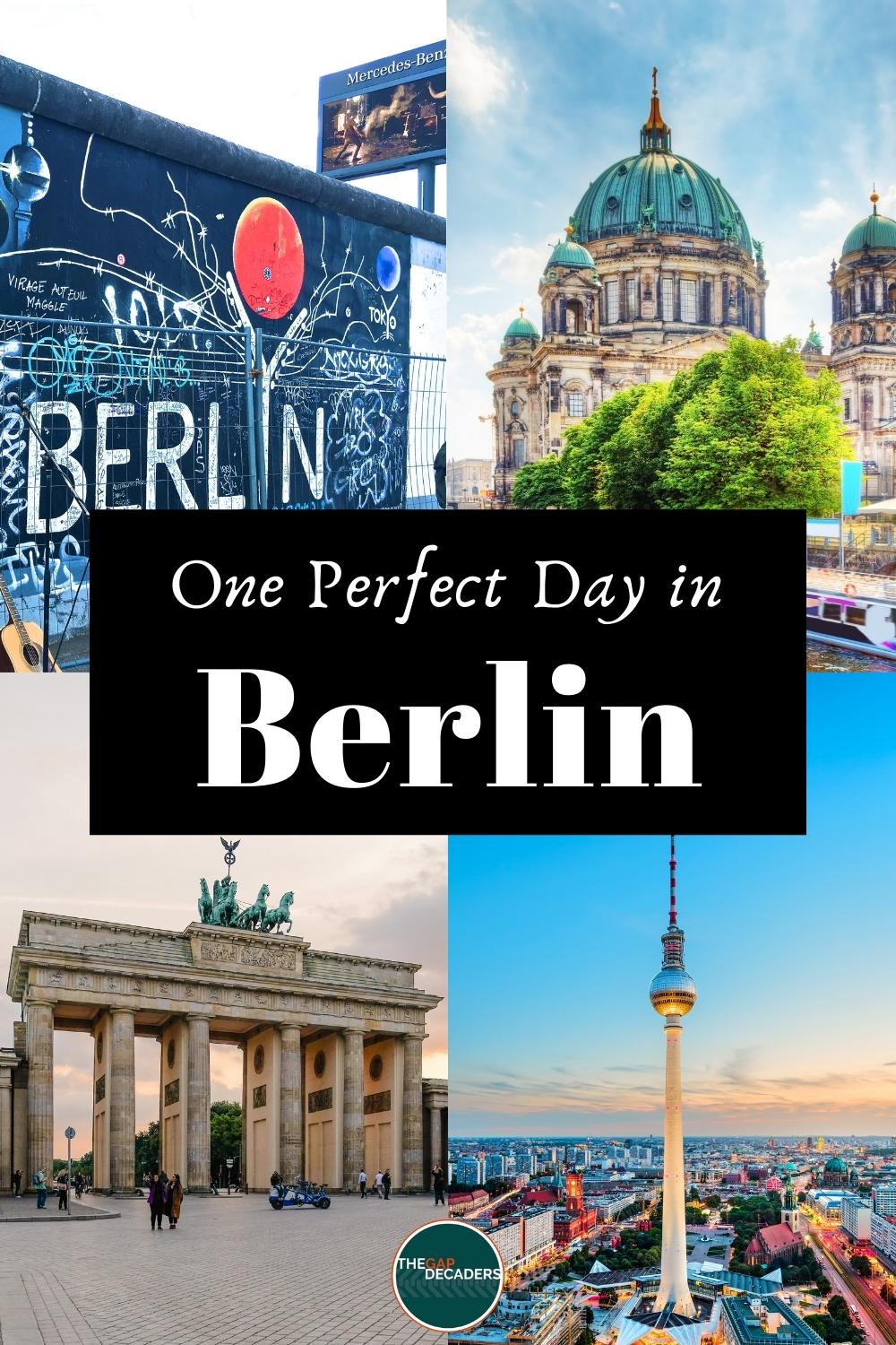 Berlin In One Day - Itinerary, Map, Tips & Guide | The Gap Decaders