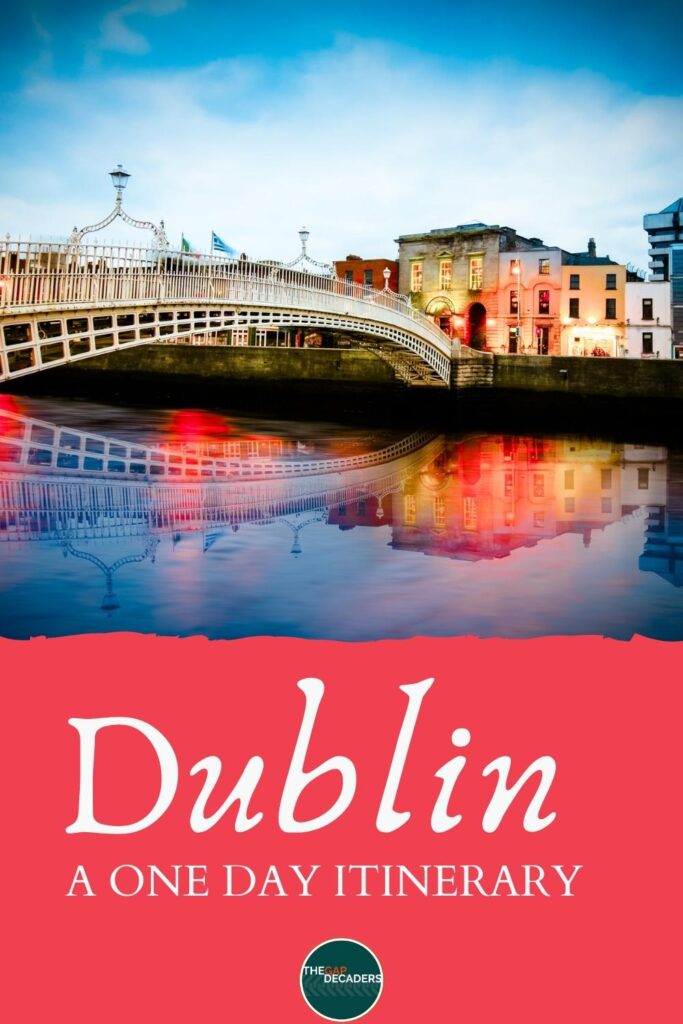 Dublin one day itinerary