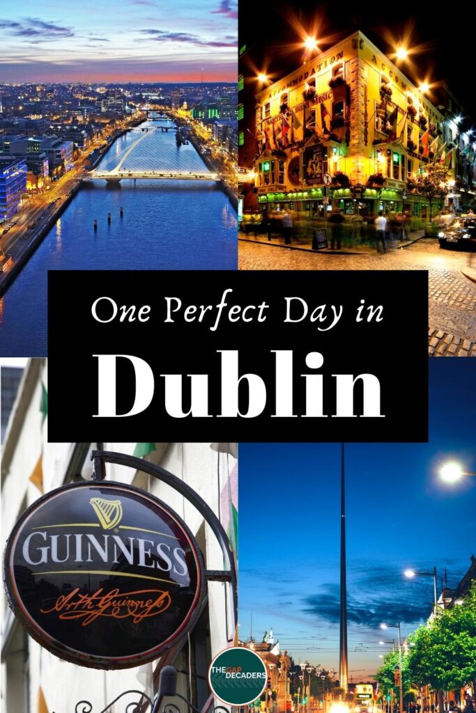 One Day in Dublin – Itinerary, Map, Tips & Guide | The Gap Decaders