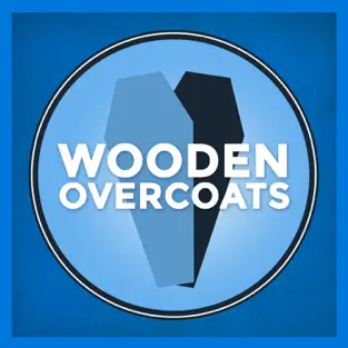 A bright blue square with a light blue circle inside, it shows two coffins one lighter blue and one black with the words, Wooden Overcoats written over the top.