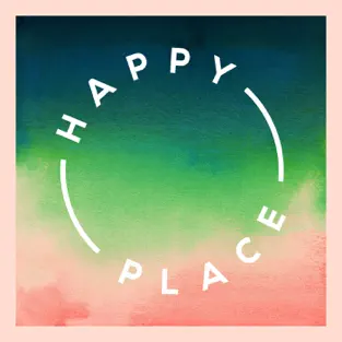 A cream square with pink and green watercolours on top and the words Happy Place written in the shape of a circle in white.
