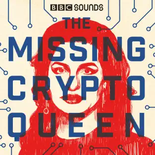 A cream background with a picture of a woman, depicted in red with the words The Missing Crypto Queen in blue over the top.
