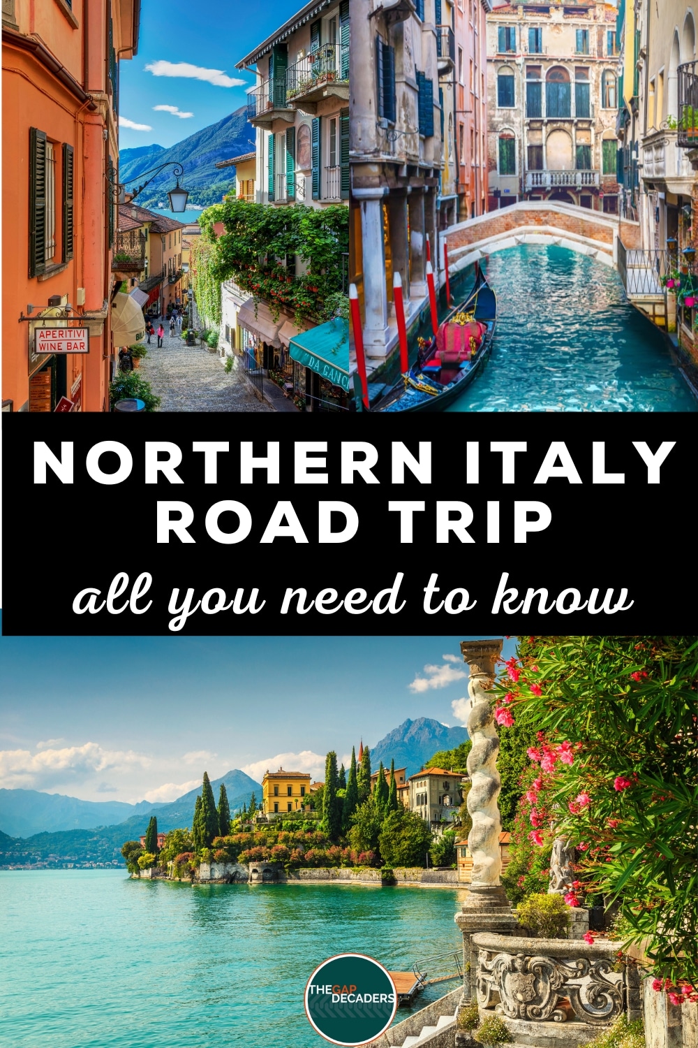 Northern Italy Road Trip: Itinerary, Map & Tips | The Gap Decaders