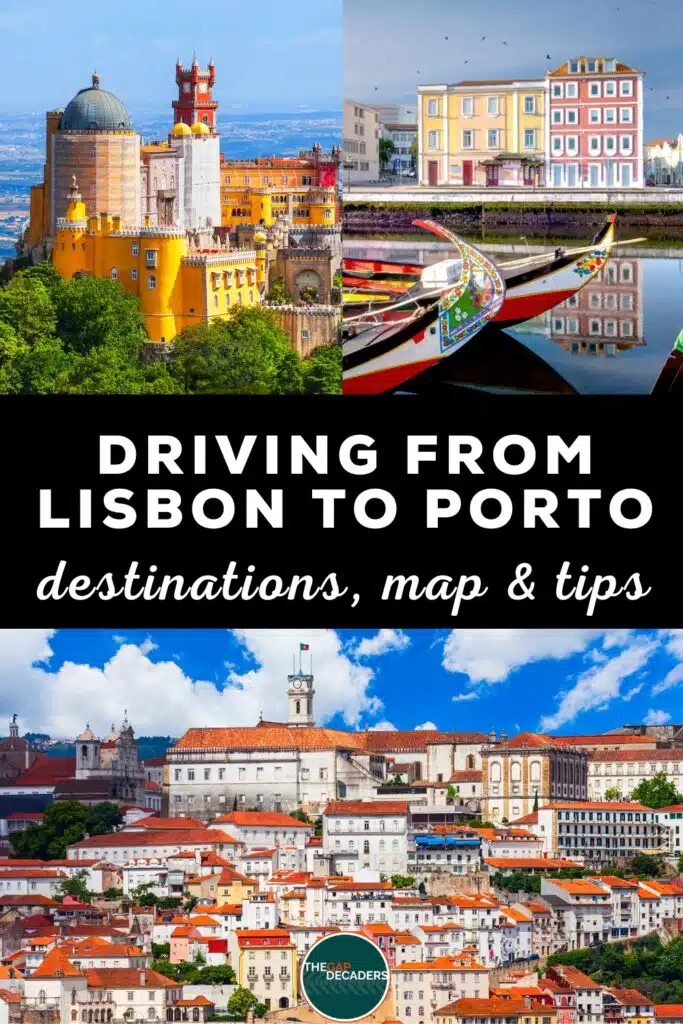 Lisbon to Porto drive itinerary