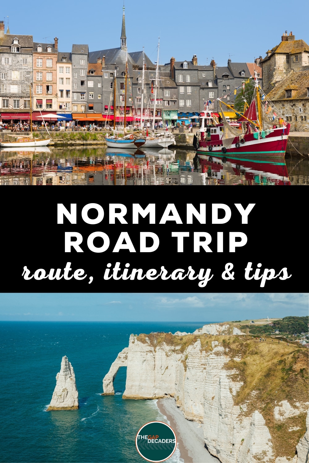 Normandy Road Trip: Ultimate 7 Day Itinerary | The Gap Decaders