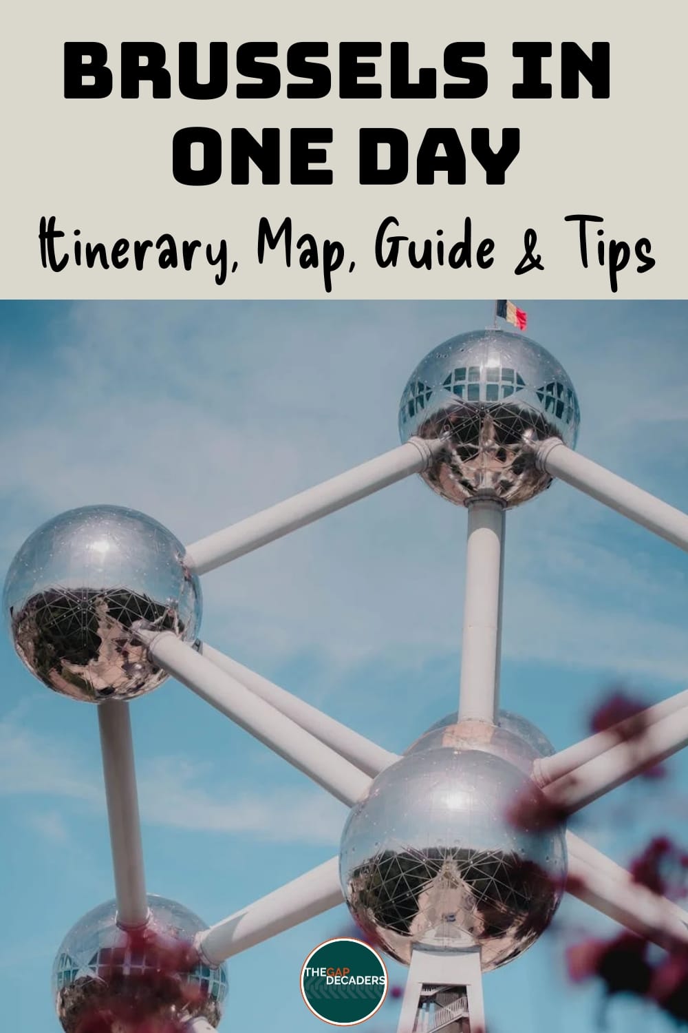 Brussels in One Day: The Best Itinerary, Map, Guide & Tips | The Gap ...