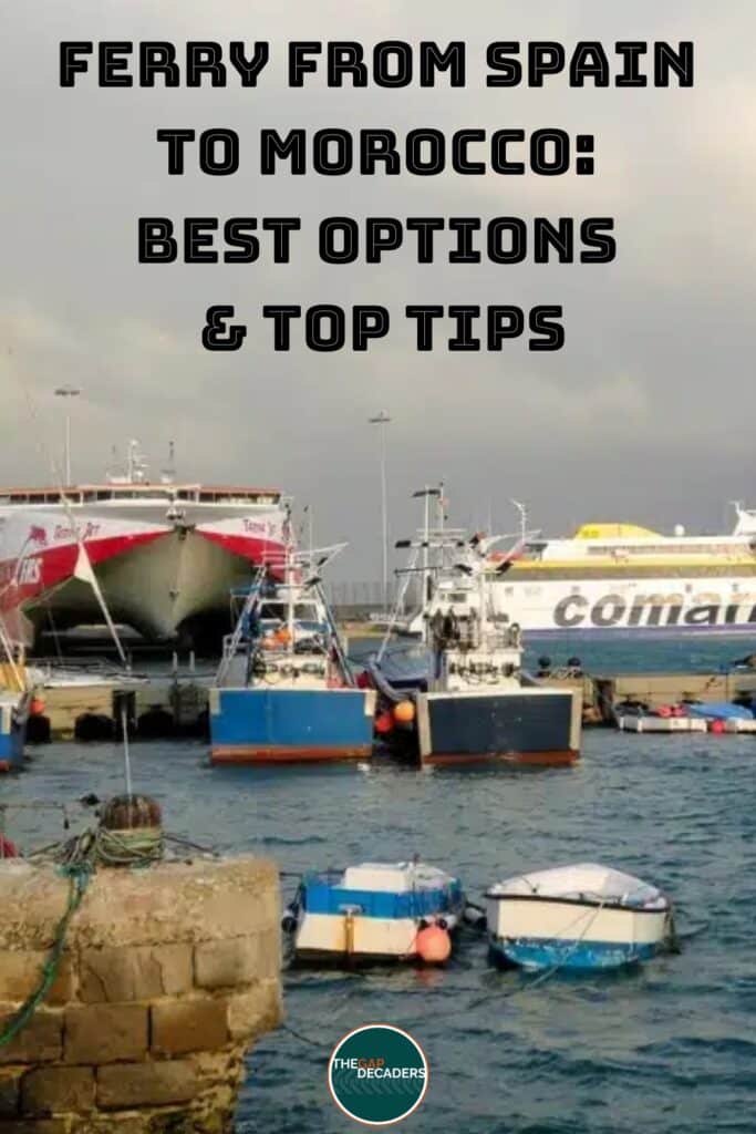 Ferry from Spain to Morocco: Best Options & Top Tips | The Gap Decaders