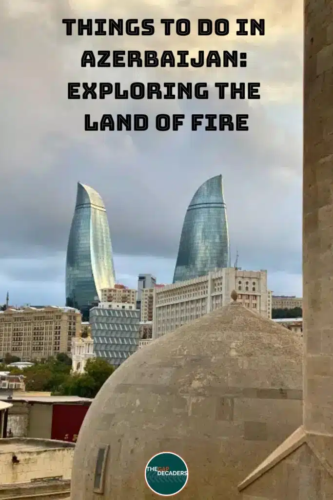 things to do in Azerbaijan guide