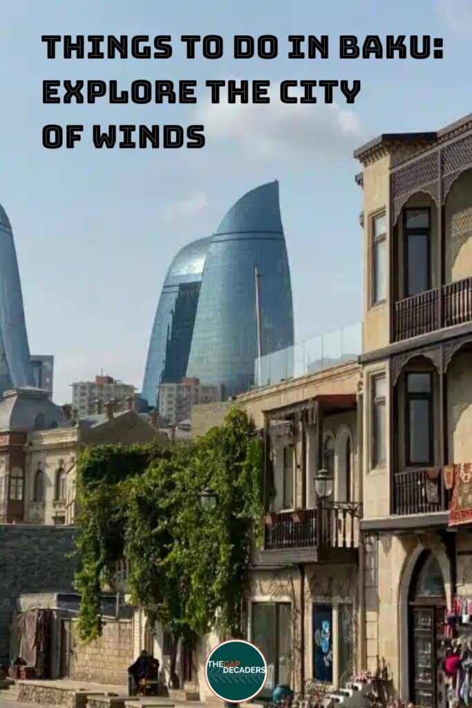 things to see in Baku
