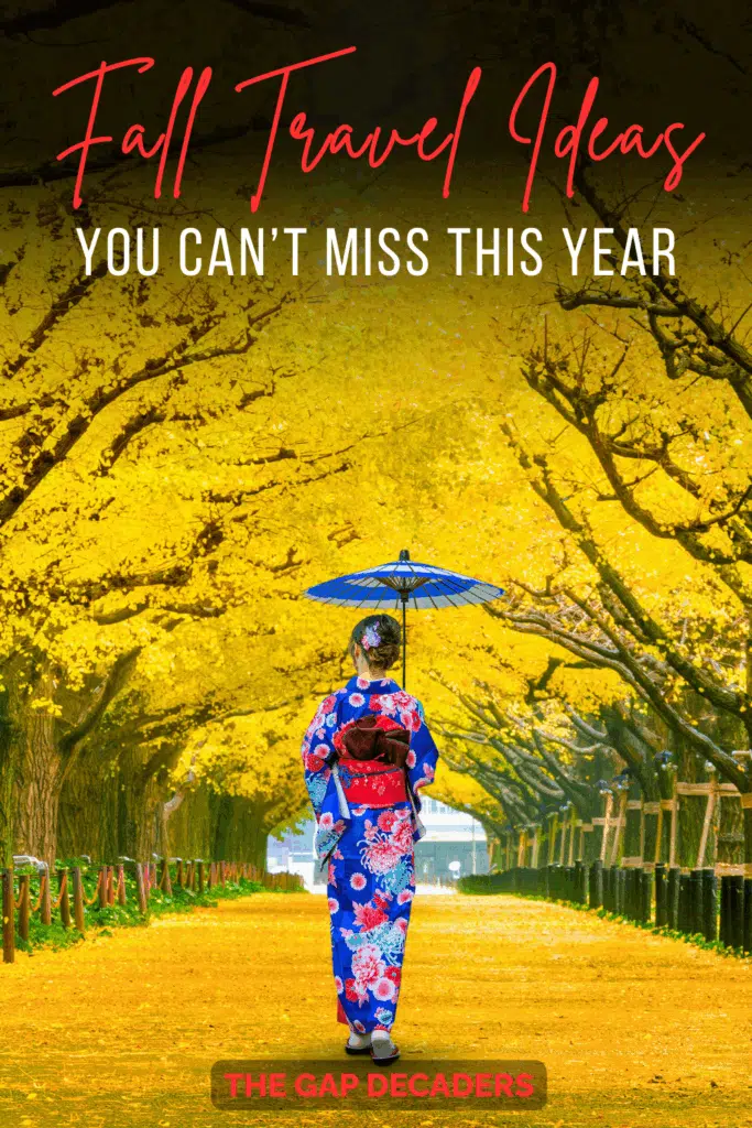fall travel ideas and inspiration